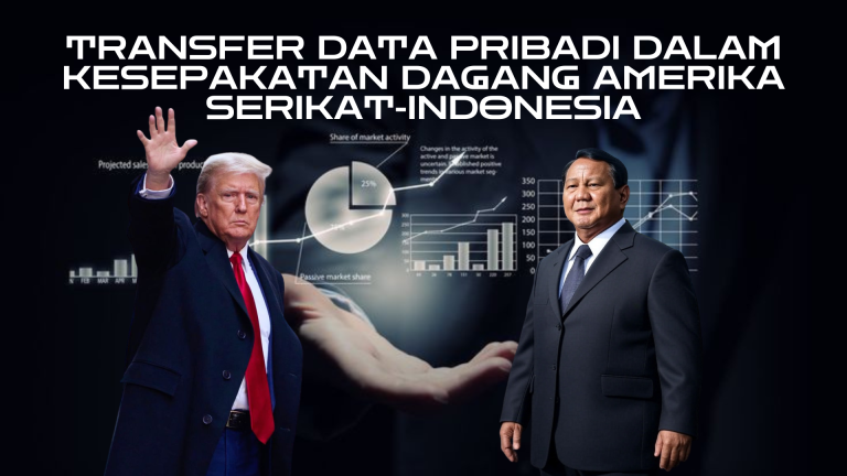 Transfer Data Pribadi Dalam Kesepakatan Dagang Amerika Serikat-Indonesia